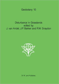 Title: Disturbance in Grasslands: Causes, effects and processes, Author: J. van Andel