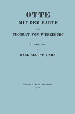 Otte mit dem Barte: Hrsg. Karl August Hahn. Quedlingburg 1838. Nachdruck