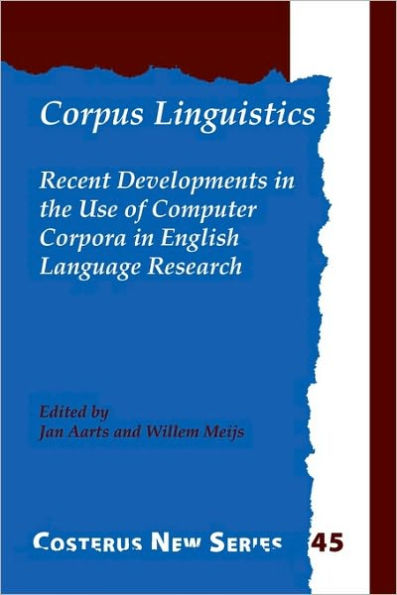Corpus Linguistics: Recent Developments in the Use of Computer Corpora in English Language Research
