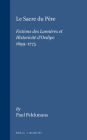 Le Sacre du Pere: Fictions des Lumieres et Historicite d'Oedipe 1699-1775