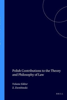 Polish Contributions to the Theory and Philosophy of Law