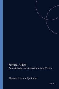 Title: Schutz, Alfred: Neue Beitrage zur Rezeption seines Werkes, Author: Brill
