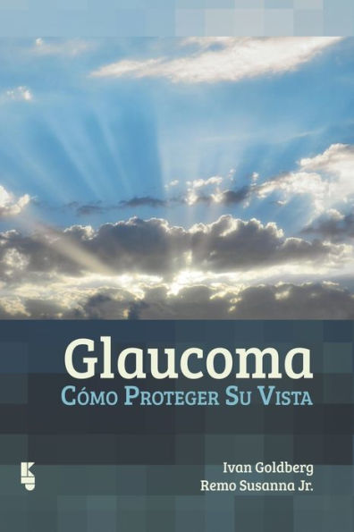 Glaucoma: Cï¿½mo proteger su vista