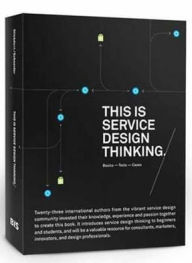 Title: This Is Service Design Thinking: Basics, Tools, Cases, Author: Mark Stickdorn