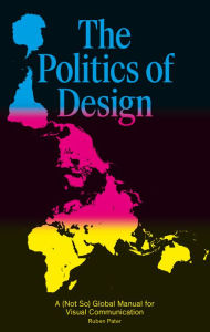 The Politics of Print: A Global Design Manual