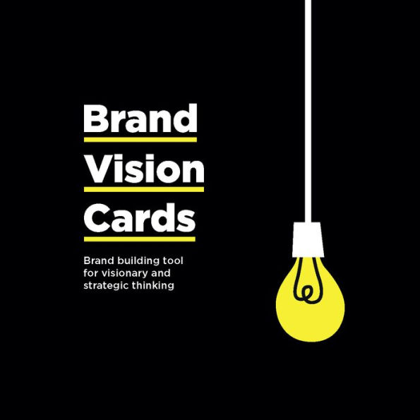 Brand Vision Cards: Brand Building Tool for Visionary and Strategic Thinking