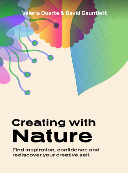 Creating with Nature: Find inspiration, confidence and rediscover your creative self