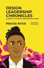 Design Leadership Chronicles: A graphic novel about growing organisational change