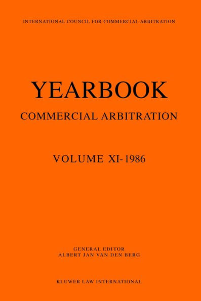 Yearbook Commercial Arbitration Volume XI - 1986