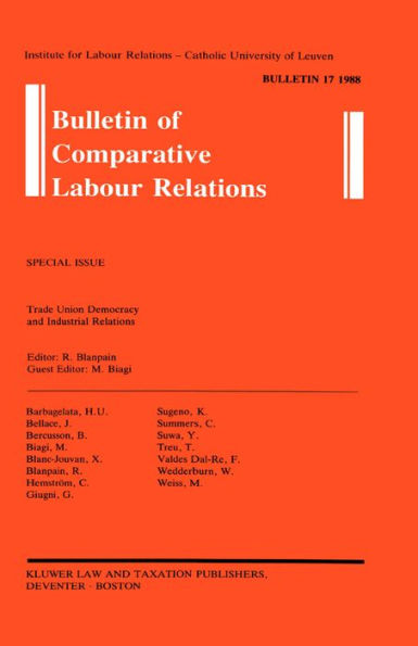 Bulletin of Comparative Labour Relations: Trade Union Democracy and Industrial Relations