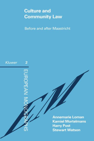 Culture and Community Law: Before and After Maastricht