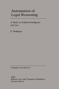 Title: Automation of Legal Reasoning: A Study on Artificial Intelligence, Author: Peter Wahlgren