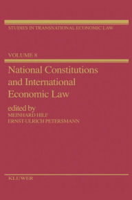 Title: National Constitutions and International Economic Law, Author: Meinhard Hilf