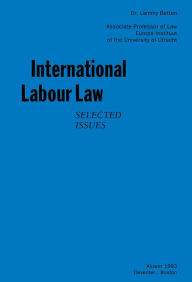 Title: International Labour Law: Selected Issues, Author: Lammy Betten