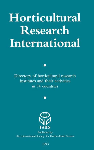 Horticultural Research International: Directory of horticultural research insitutes and their activities in 74 countries