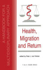 Health, Migration and Return:A Handbook for a Multidisciplinary Approach