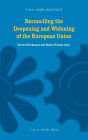 Reconciling the Deepening and Widening of the European Union