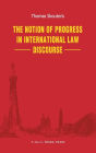 The Notion of Progress in International Law Discourse