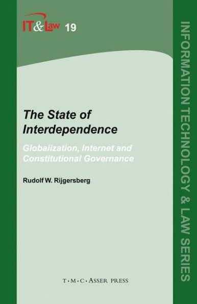 The State of Interdependence: Globalization, Internet and Constitutional Governance