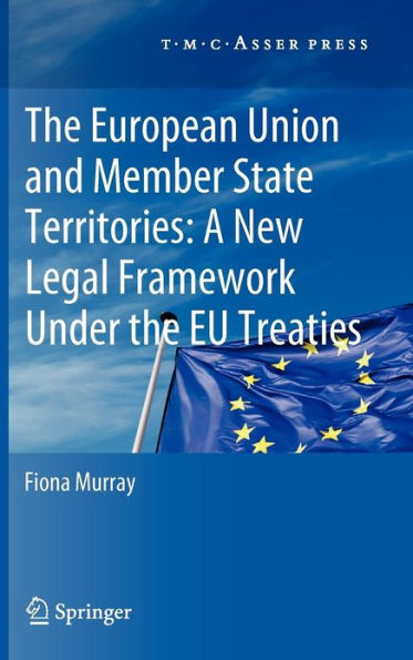 The European Union and Member State Territories: A New Legal Framework Under the EU Treaties