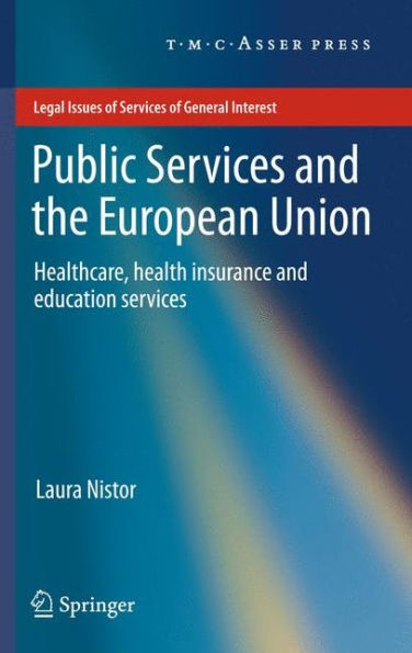 Public Services and the European Union: Healthcare, Health Insurance Education