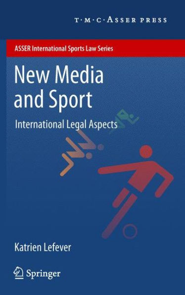 New Media and Sport: International Legal Aspects