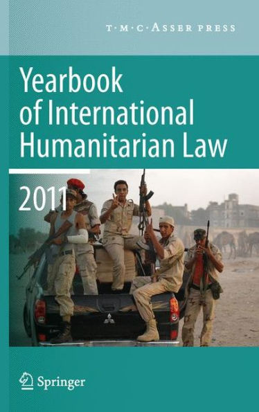 Yearbook of International Humanitarian Law 2011 - Volume 14