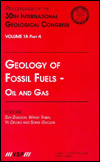 Title: Geology of Fossil Fuels --- Oil and Gas: Proceedings of the 30th International Geological Congress, Volume 18 Part A / Edition 1, Author: Sun Zhaocai