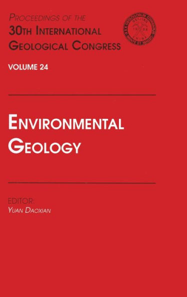 Environmental Geology: Proceedings of the 30th International Geological Congress, Volume 24 / Edition 1