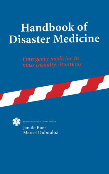 Handbook of Disaster Medicine / Edition 1