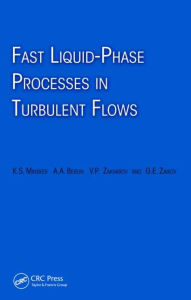 Title: Fast Liquid-Phase Processes in Turbulent Flows / Edition 1, Author: Karl Minsker