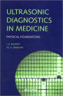 Ultrasonic Diagnostics in Medicine: Physical Foundations / Edition 1