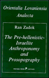 The Pre-Hellenistic Israelite Anthroponomy and Prosopography