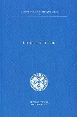 Troisieme Journee d'Etudes Coptes. Musee du Louvre, 23 mai 1986