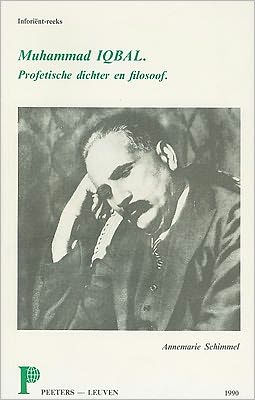 Muhammad Iqbal. Profetische dichter en filosoof. Uit het Duits vertaald door W.M. Callewaert