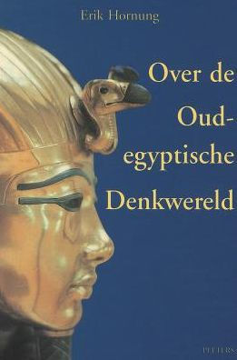 Over de Oudegyptische Denkwereld