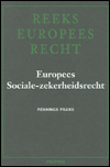 Title: Europees sociale-zekerheidsrecht., Author: F Pennings