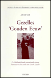 Title: Gezelles Gouden Eeuw De Zuidnederlandse zeventiende-eeuwse literatuur in het werk van Guido Gezelle, Author: A De Vos