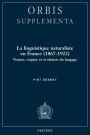 La linguistique naturaliste en France (1867-1922): nature, origine et evolution du langage