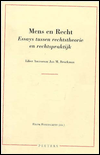 Mens en recht. Essays tussen rechtstheorie en rechtspraktijk. Liber Amicorum J.M. Broekman