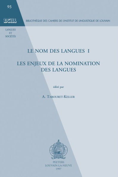 Le nom des langues I: Les enjeux de la nomination des langues