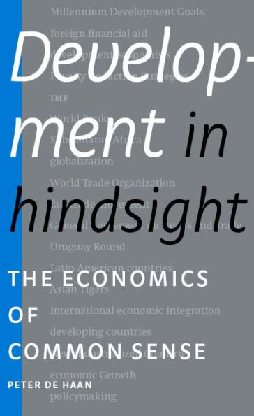 Development in Hindsight: The Economics of Common Sense