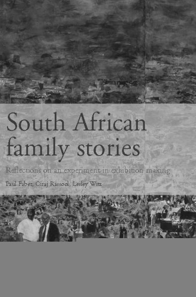 South African Family Stories: Reflections on an Experiment in Exhibition Making