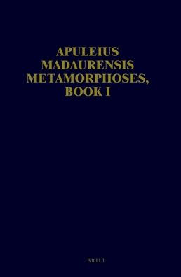 Apuleius Madaurensis Metamorphoses: Book I. Text, Introduction and Commentary
