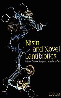 Nisin and Novel Lantibiotics / Edition 1