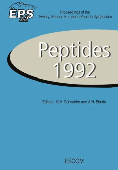 Peptides 1992: Proceedings of the Twenty-Second European Peptide Symposium September 13-19, 1992, Interlaken, Switzerland