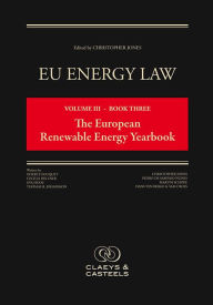 Title: Eu Energy Law: Volume III - Book Three, the European Renewable Energy Yearbook, Author: Christopher Jones