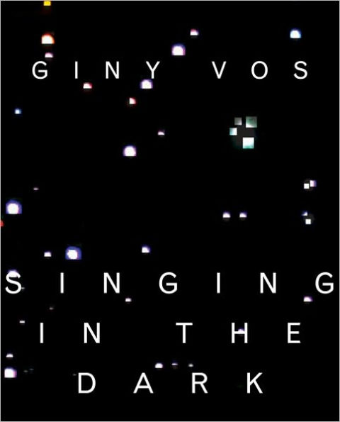 Giny Vos: Singing in the Dark