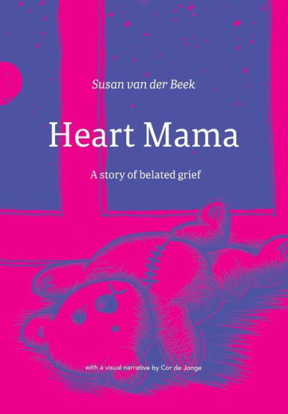 Heart Mama: A story of belated grief