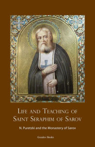 Title: Life and Teaching of Saint Seraphim of Sarov, Author: Nicolas Puretzki